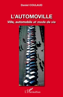 L'automoville - ville, automobile et mode de vie
