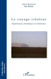 Le voyage créateur - expériences artistiques et itinérance