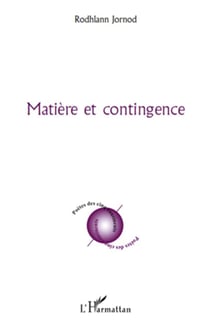 Matière et contingence
