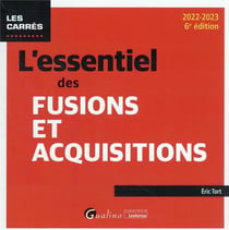 L'essentiel des fusions et acquisitions (6e édition)