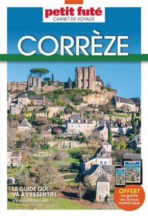 Guide Corrèze 2024 Carnet Petit Futé