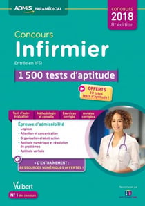 Concours infirmier - entrée en ifsi - 1500 tests d'aptitude (concours 2018)