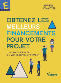 Obtenez les meilleurs financements pour votre projet ... à chaque étape de votre développement