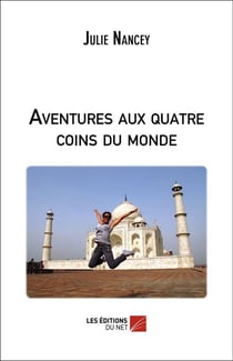Aventures aux quatre coins du monde