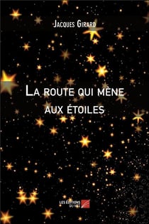 La route qui mène aux étoiles