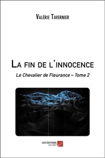 Le chevalier de Fleurance t.2 - la fin de l'innocence