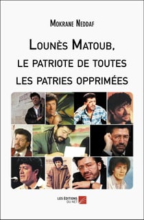 Lounès Matoub, le patriote de toutes les patries opprimées