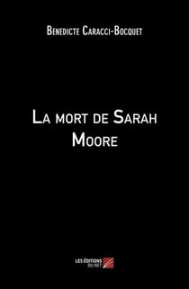 La mort de Sarah Moore