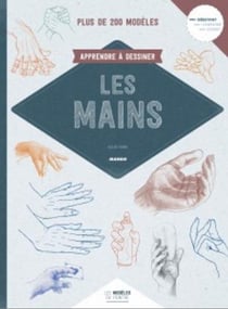 Les modèles du peintre : apprendre à dessiner les mains