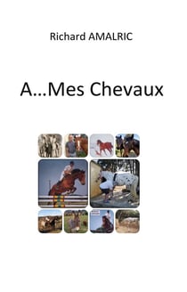 A ... mes chevaux - illustrations, couleur