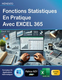Fonctions statistiques en pratique avec EXCEL 365 : edition 2024