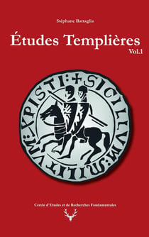 Études Templières : Volume 1