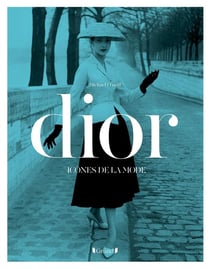 Icônes de la mode : Dior