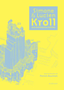 Simone et Lucien Kroll, une architecture habitée