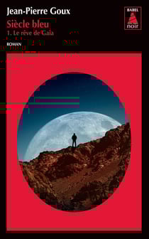 Siècle bleu Tome 1 - le rêve de Gaïa