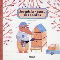 Joseph, la nounou des abeilles