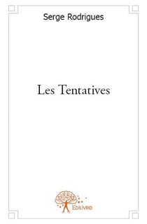 Les tentatives