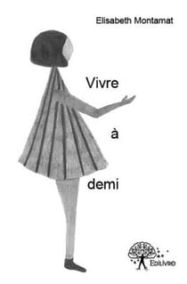 Vivre à demi