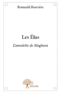 Les élus - l'amulette de maghara