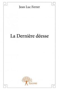 La dernière déesse