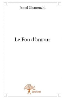 Le fou d'amour