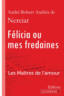 Félicia ou mes fredaines - Les Maîtres de l'Amour