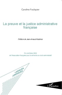 La preuve et la justice administrative francaise
