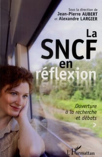 La SNCF en réflexion - ouverture à la recherche et débats