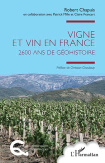 Vigne et vin en France : 2600 ans de Géohistoire