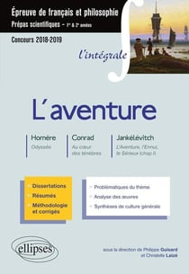 Épreuve de français et de philosophie - prépas scientifiques 1re et 2e années - l'aventure (concours 2018/2019)