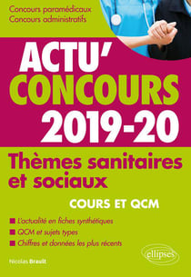 Actu'concours : thèmes sanitaires et sociaux - cours et QCM (édition 2019/2020)