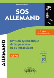 SOS allemand - révision systématique de la grammaire et du vocabulaire - A1>A2 (2e édition)