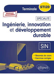 Spécialité ingénierie, innovation et développement durable - SIN - terminale STI2D - nouveaux programmes