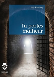 Tu portes malheur