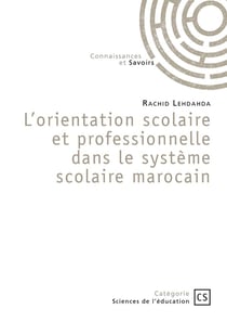 L'orientation scolaire et professionnelle dans le système scolaire marocain