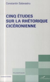 Cinq études sur la rhétorique cicéronienne