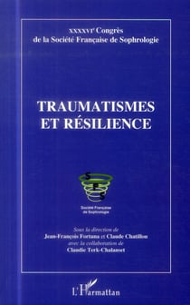 Traumatismes et résilience