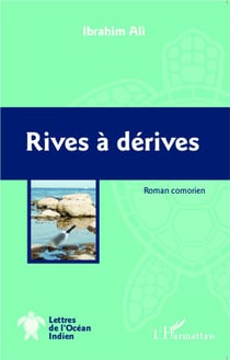 Rives à dérives : Roman comorien