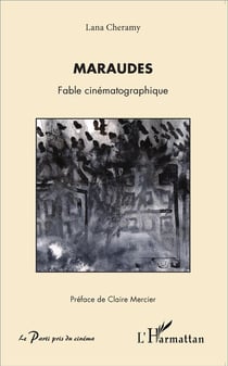 Maraudes, fable cinématographique