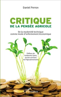 Critique de la pensée agricole : De la modernité technique comme mode d'enfermement économique
