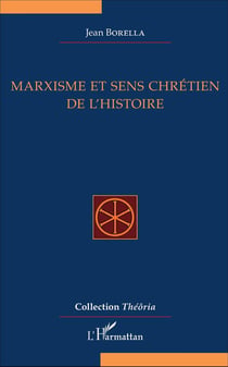 Marxisme et sens chrétien de l'histoire