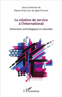 La relation de service à l'international - dimensions technologiques et culturelles