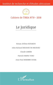 Cahiers de l'IREA Tome 19 : le juridique (édition 2018)