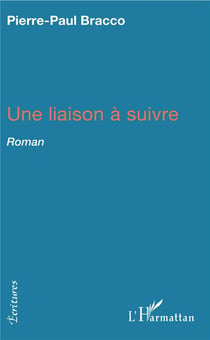 Une liaison à suivre