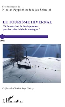 Le tourisme hivernal - clé du succès et de développement pour les collectivités de montagne ?