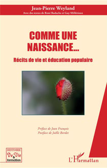 Comme une naissance... récits de vie et éducation populaire