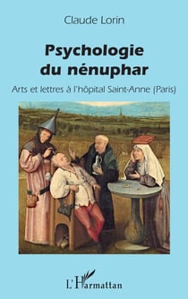 Psychologie du nénuphar - arts et lettres à l'hôpital Saint-Anne (Paris)