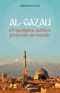 Al-gazali et quelques autres penseurs du monde