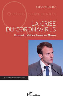 La crise du coronavirus : l'erreur du président Emmanuel Macron