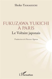 Fukuzawa Yukichi à Paris : le voltaire japonais